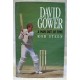 BOOK – SPORT – CRICKET – DAVID GOWER, A MAN OUT OF TIME by ROB STEEN